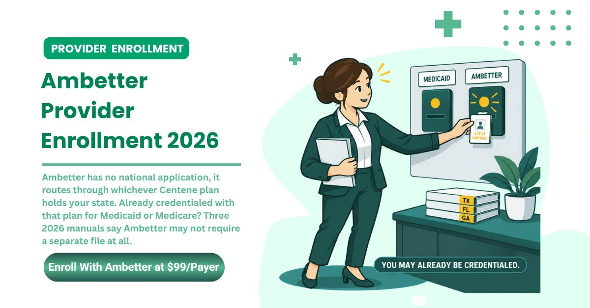 Ambetter Health Provider Enrollment: The 2026 Guide to Every State Plan, Credentialing, and Getting Paid